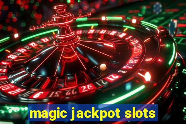 magic jackpot slots